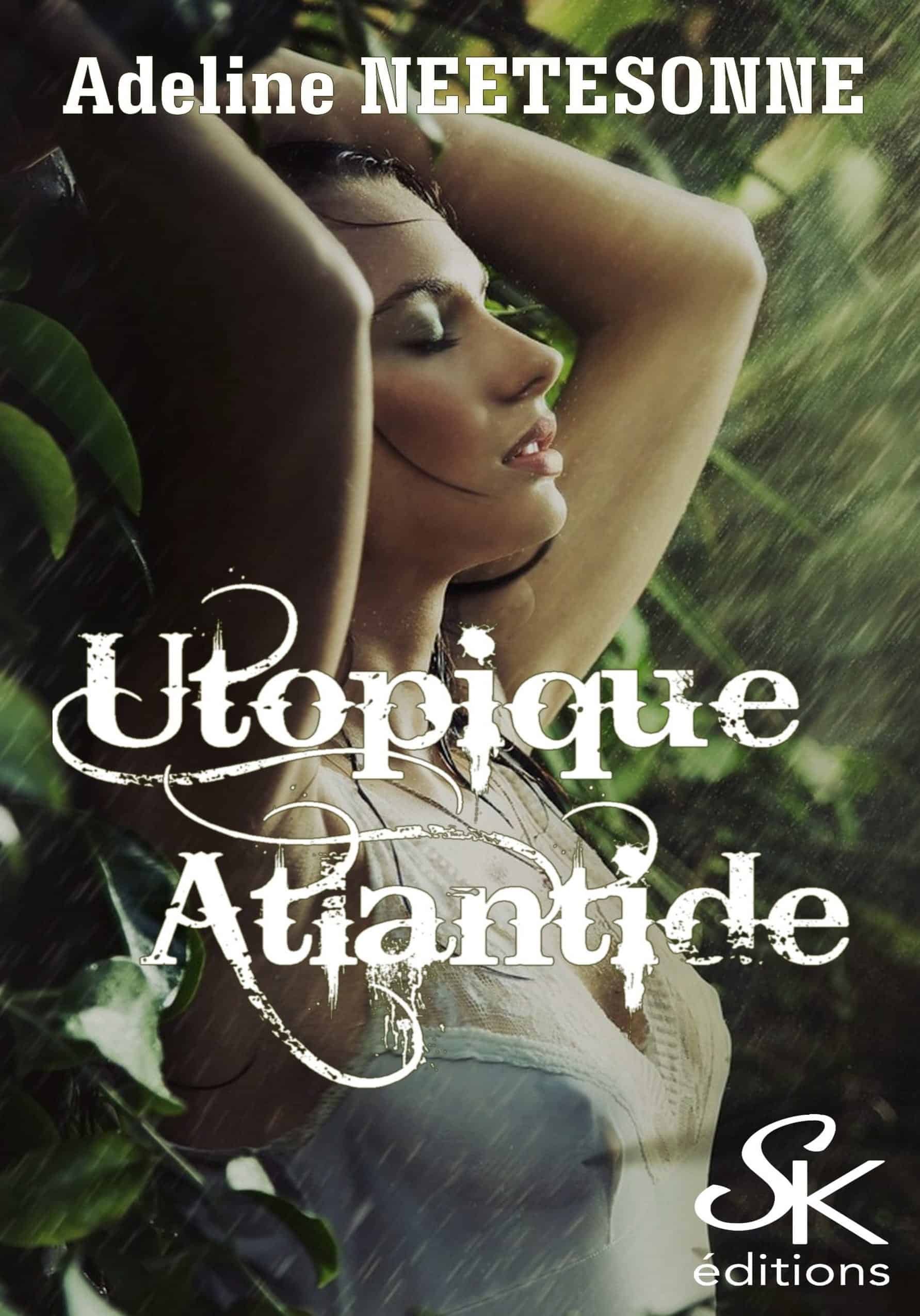 Utopique Atlantide de Adeline  Neetesonne