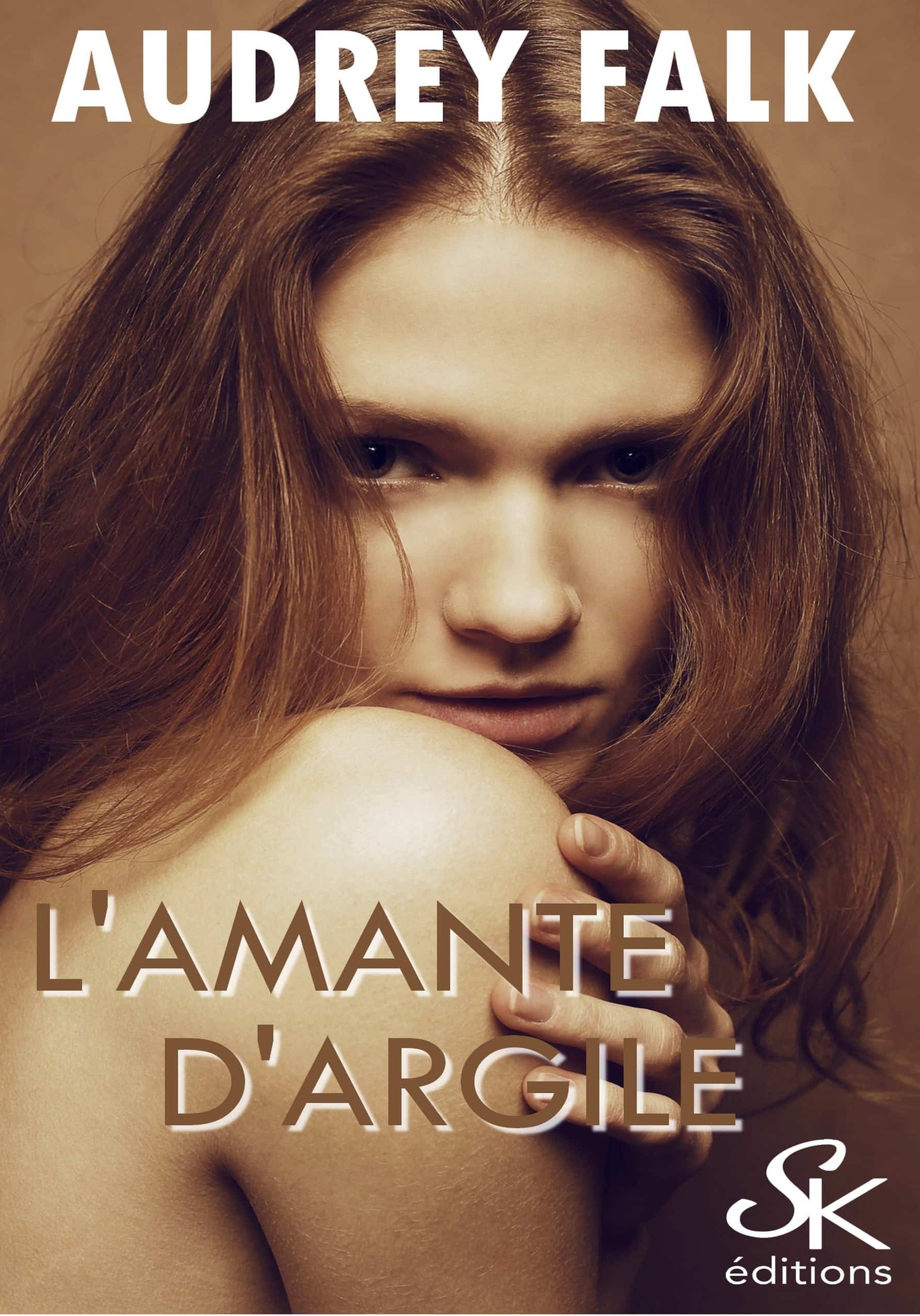 L'amante d'argile de Audrey Falk