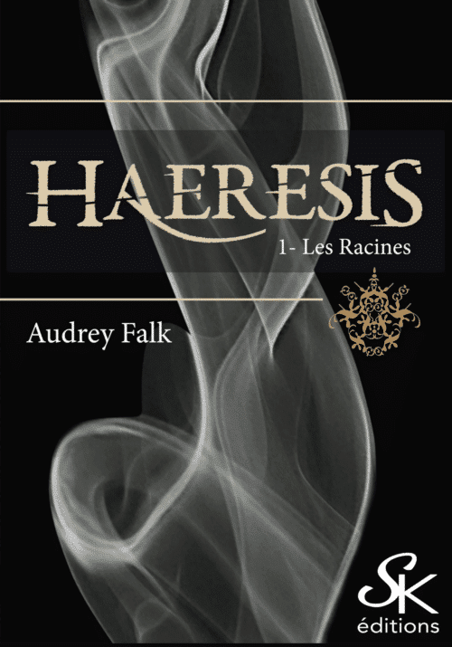 Haeresis 1 : Les racines de Audrey Falk