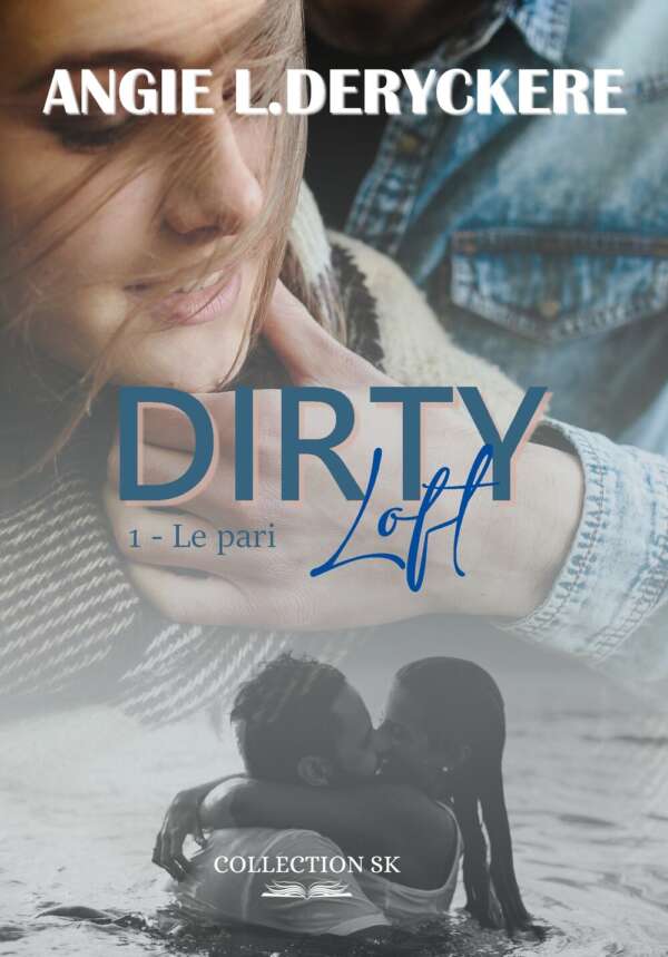 Dirty Loft 1 de Angie L. Deryckère