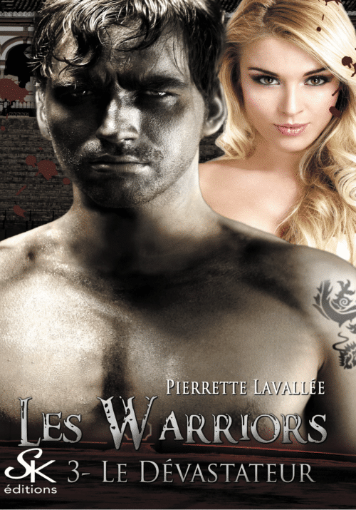 Les Warriors 3  : Le dévastateur de Pierrette Lavallée