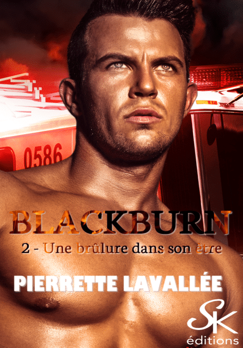 Blackburn 2 : Une brûlure dans son être de Pierrette Lavallée