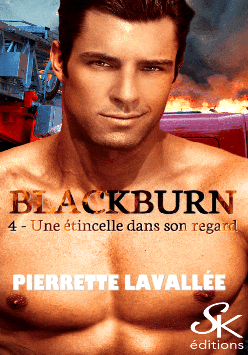 Blackburn 4 : Une étincelle dans son regard de Pierrette Lavallée