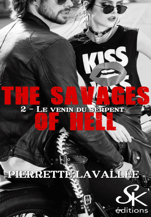 The Savages of hell 2 : Le venin du serpent de Pierrette Lavallée