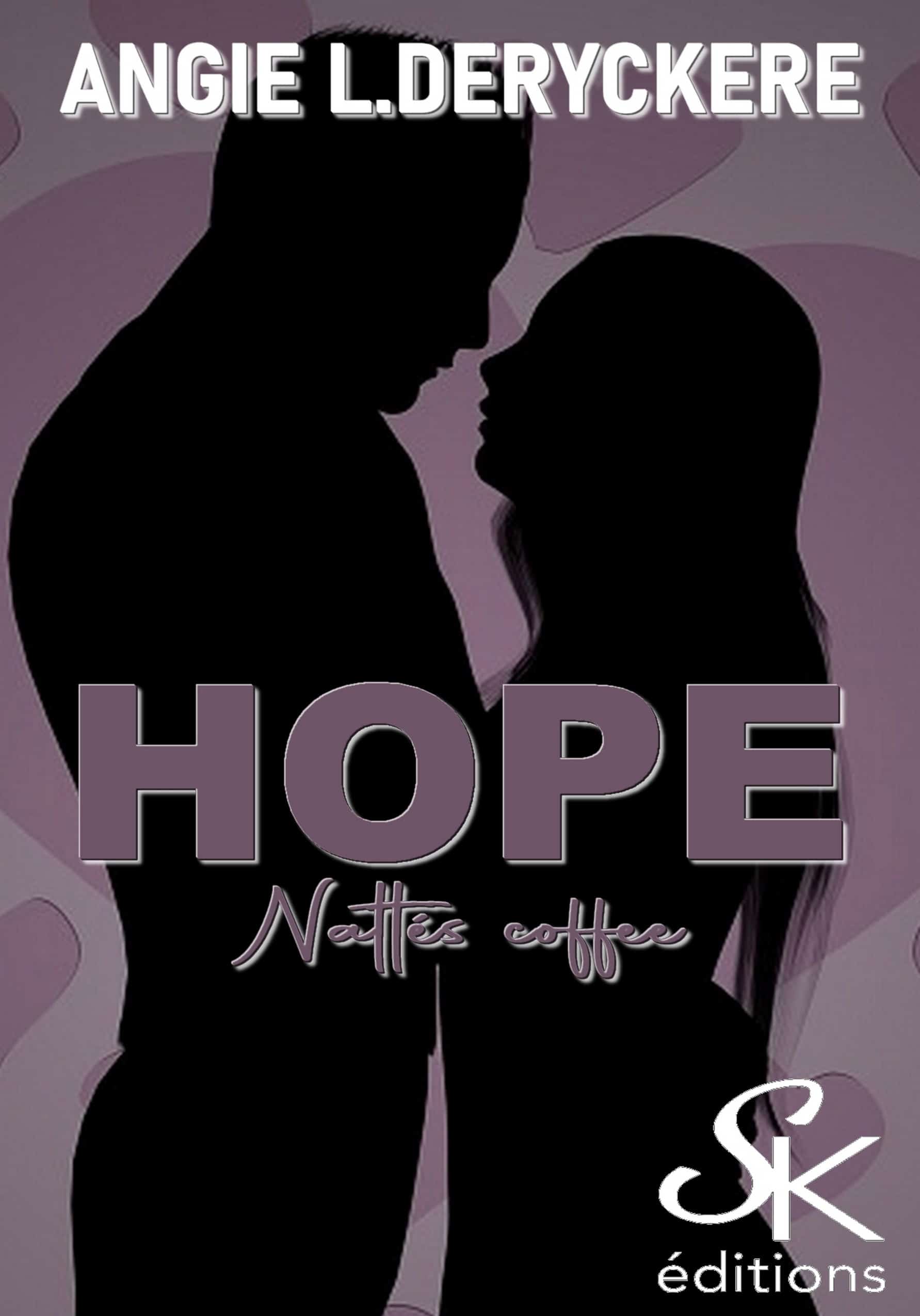 Hope 1 : Nattés Coffe de Angie L. Deryckère