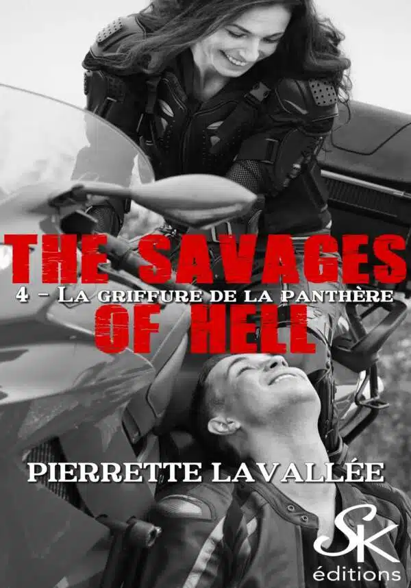 The Savages of hell 4 : La griffure de la panthère de Pierrette Lavallée