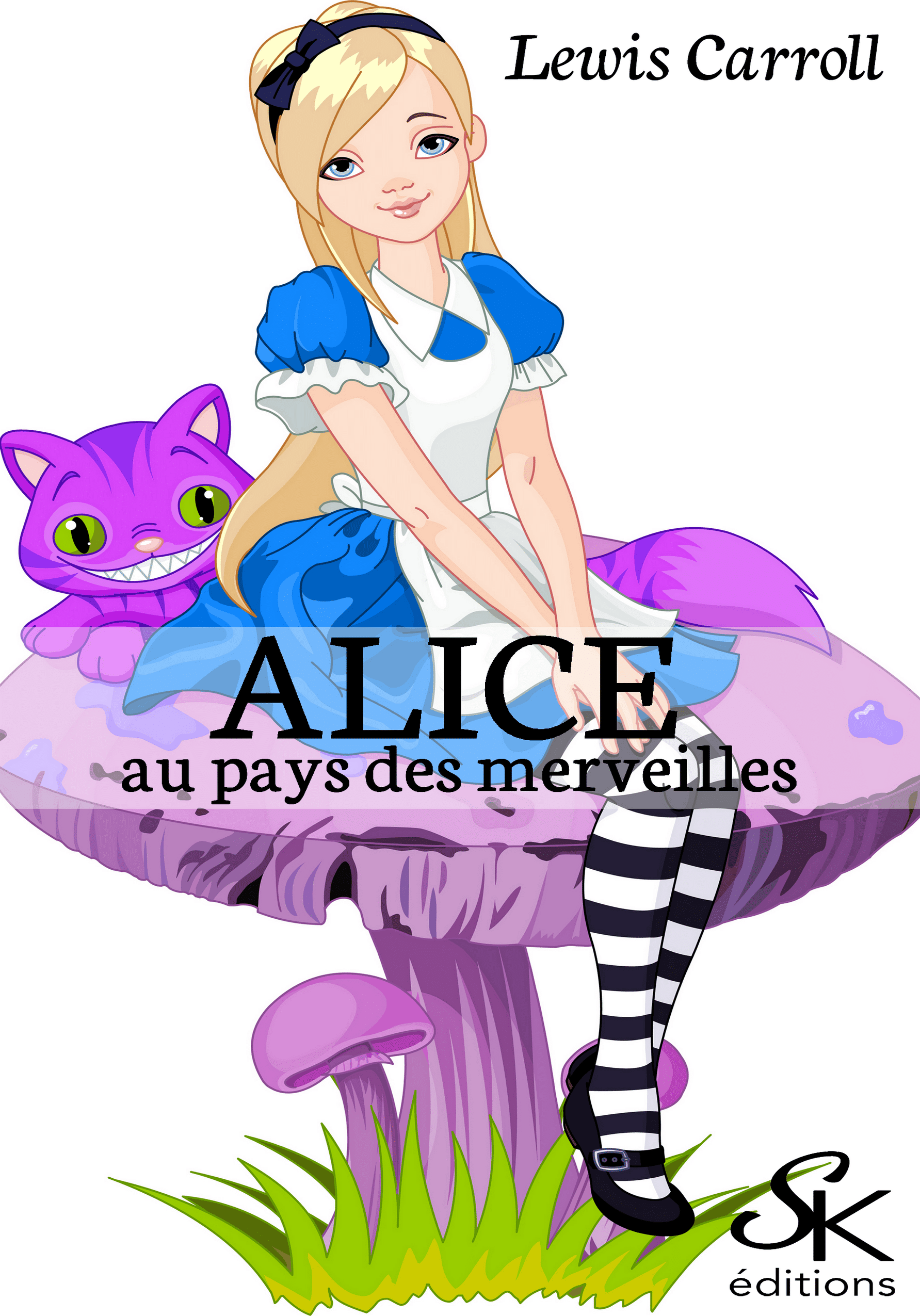 Alice au pays des merveilles de Lewis Carroll