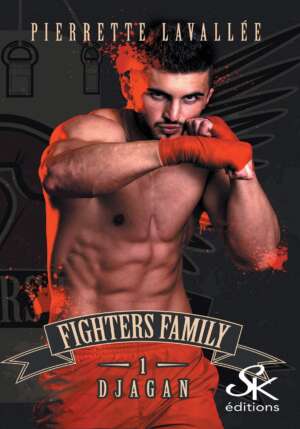 Fighters family 1 : Djagan de Pierrette Lavallée