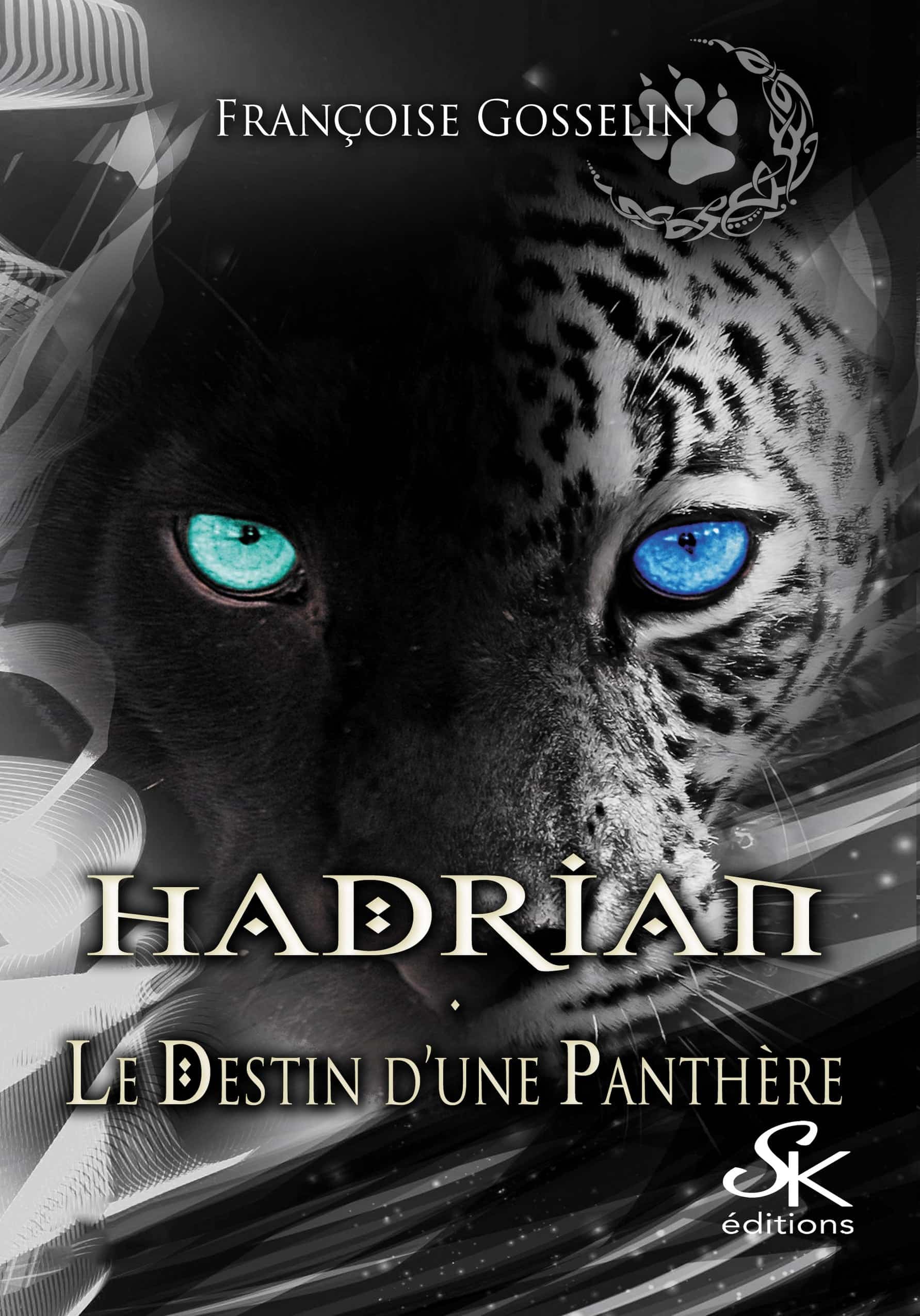 Hadrian, le destin d'une panthère de Françoise Gosselin