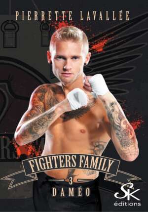 Fighters family 3 : Daméo de Pierrette Lavallée