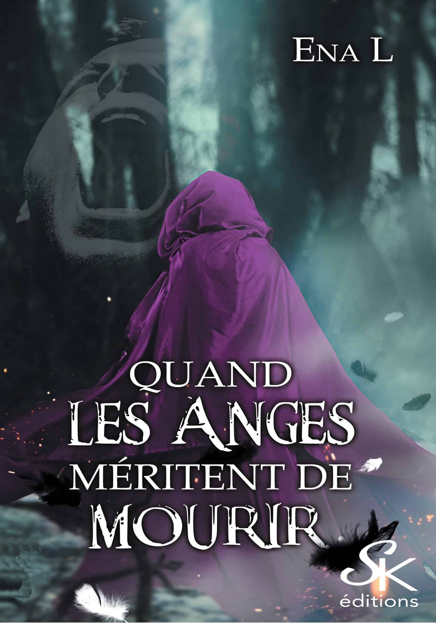 Quand les anges méritent de mourir de Ena L.
