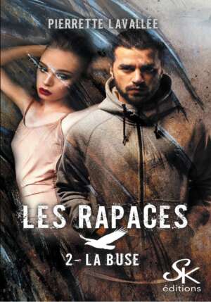 Les Rapaces 2 : La Buse de Pierrette Lavallée