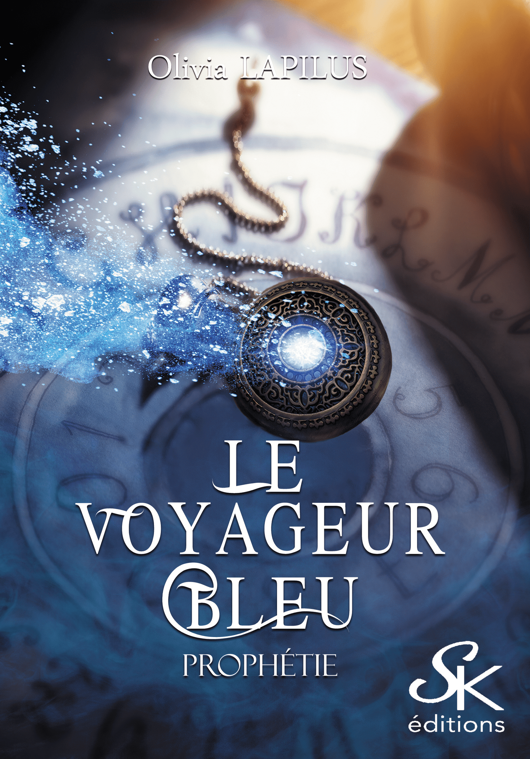 Le voyageur bleu 1 : Prophétie de Olivia Lapilus