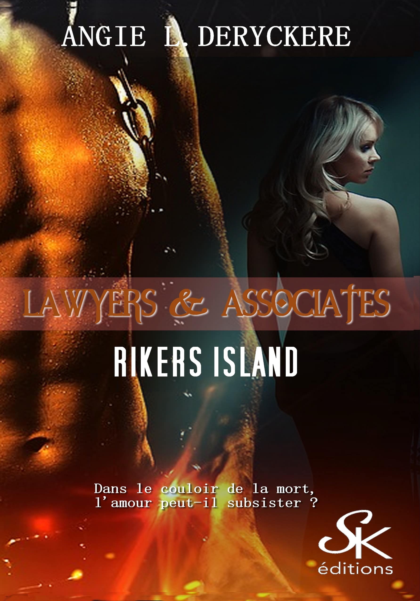 Lawyers & Associates 1 : Rikers Island de Angie L. Deryckère
