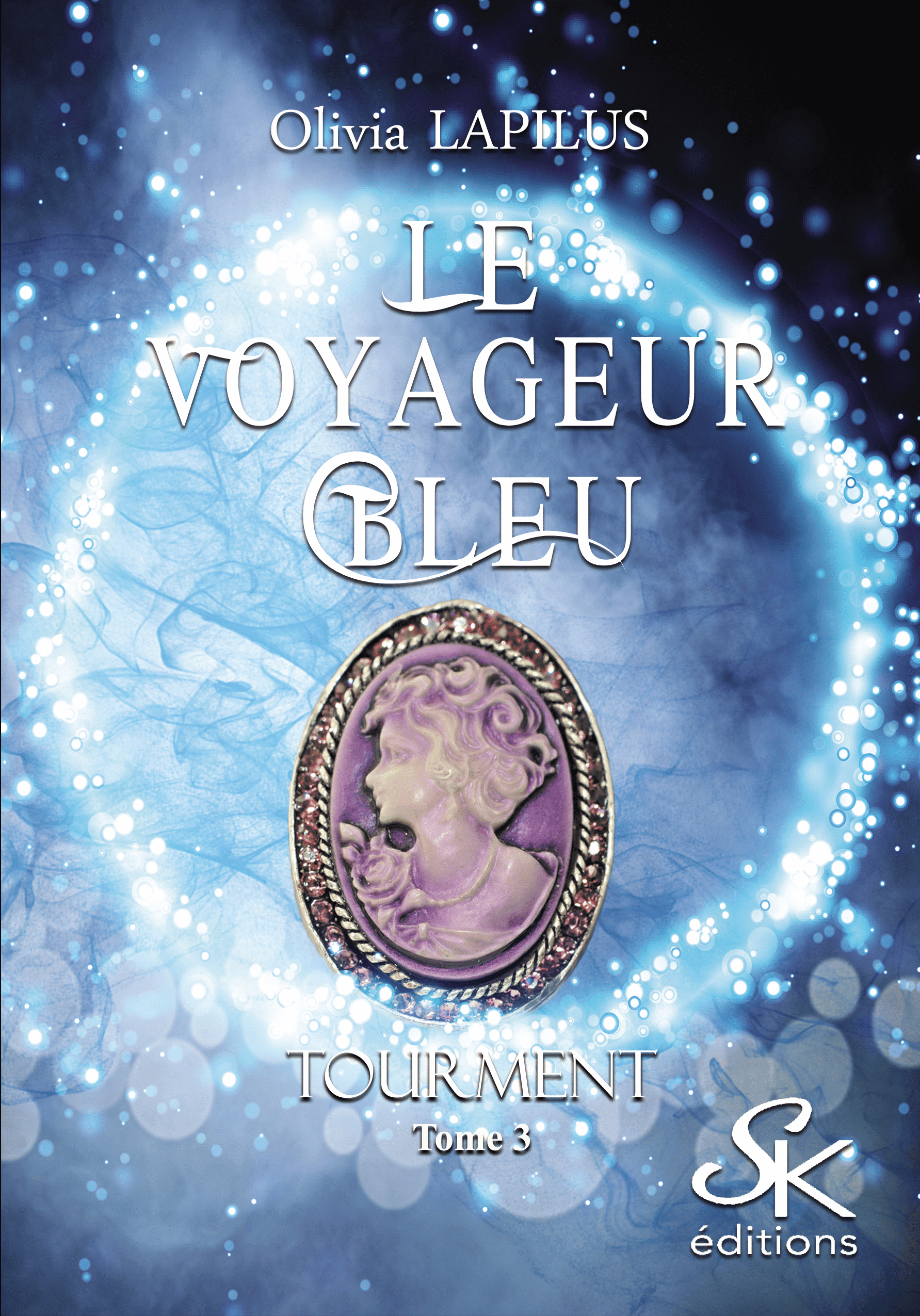 Le voyageur bleu 3 : Tourment de Olivia Lapilus