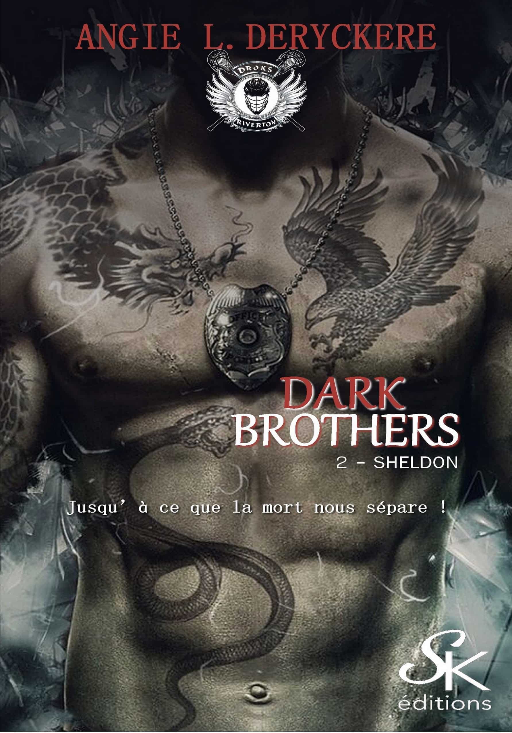 Dark Brothers 2 : Sheldon de Angie L. Deryckère