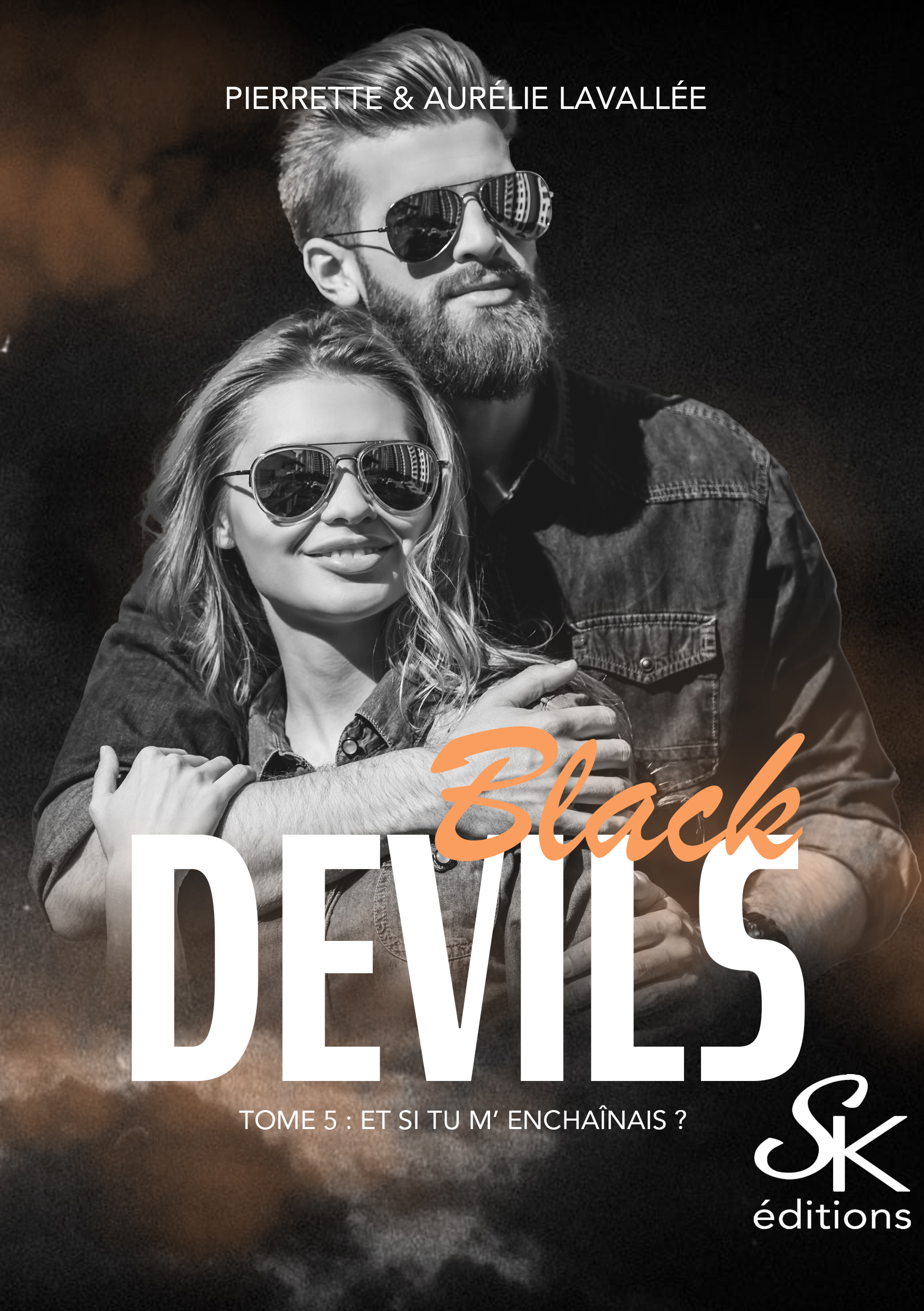 Black Devils 5 : Et si tu m'enchaînais ? de Pierrette et Aurélie Lavallée
