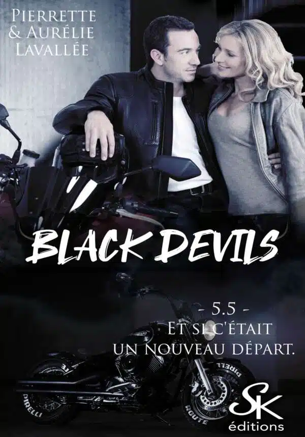 Black Devils 5.5 : Et si c'était un nouveau départ ? de Pierrette et Aurélie Lavallée