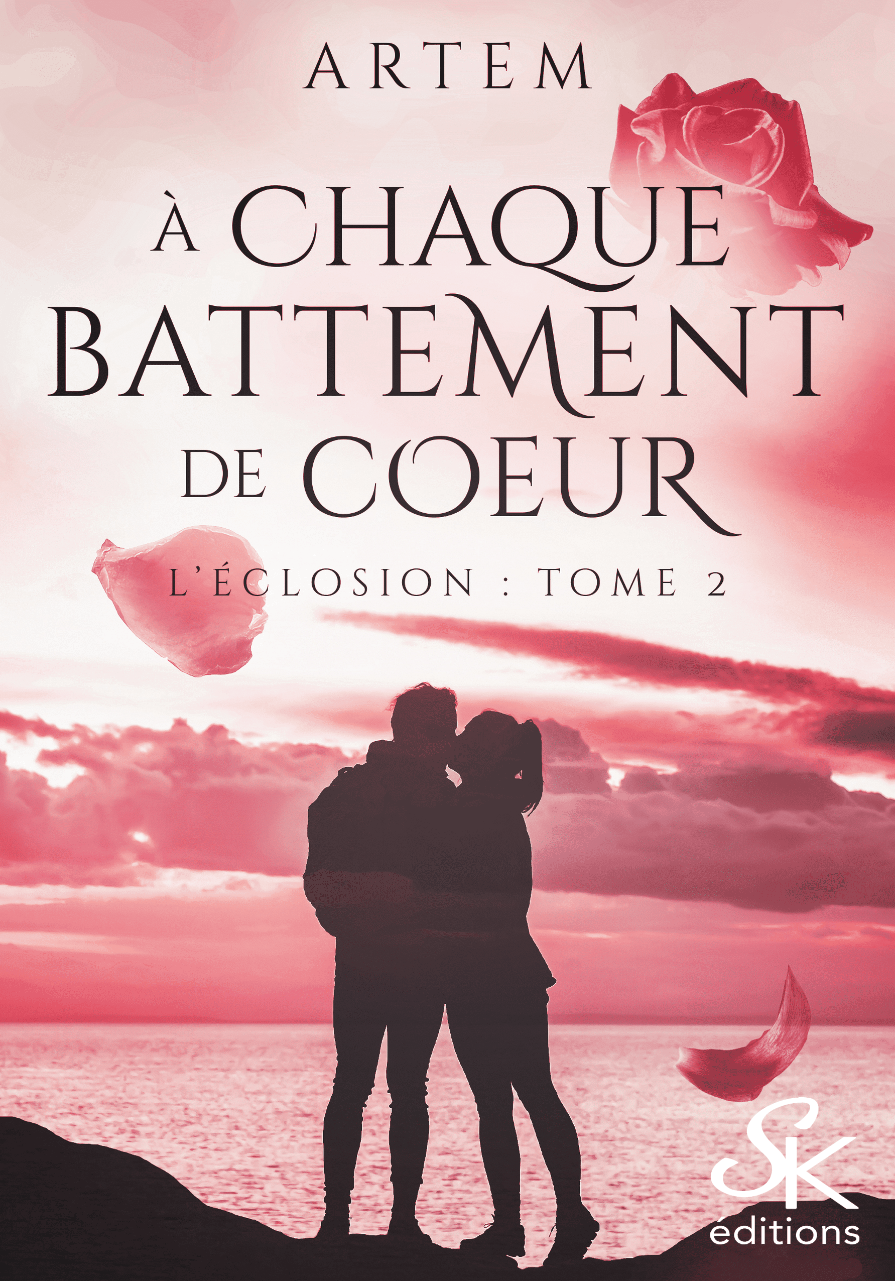 L'éclosion 2 : A chaque battement de coeur de Artem