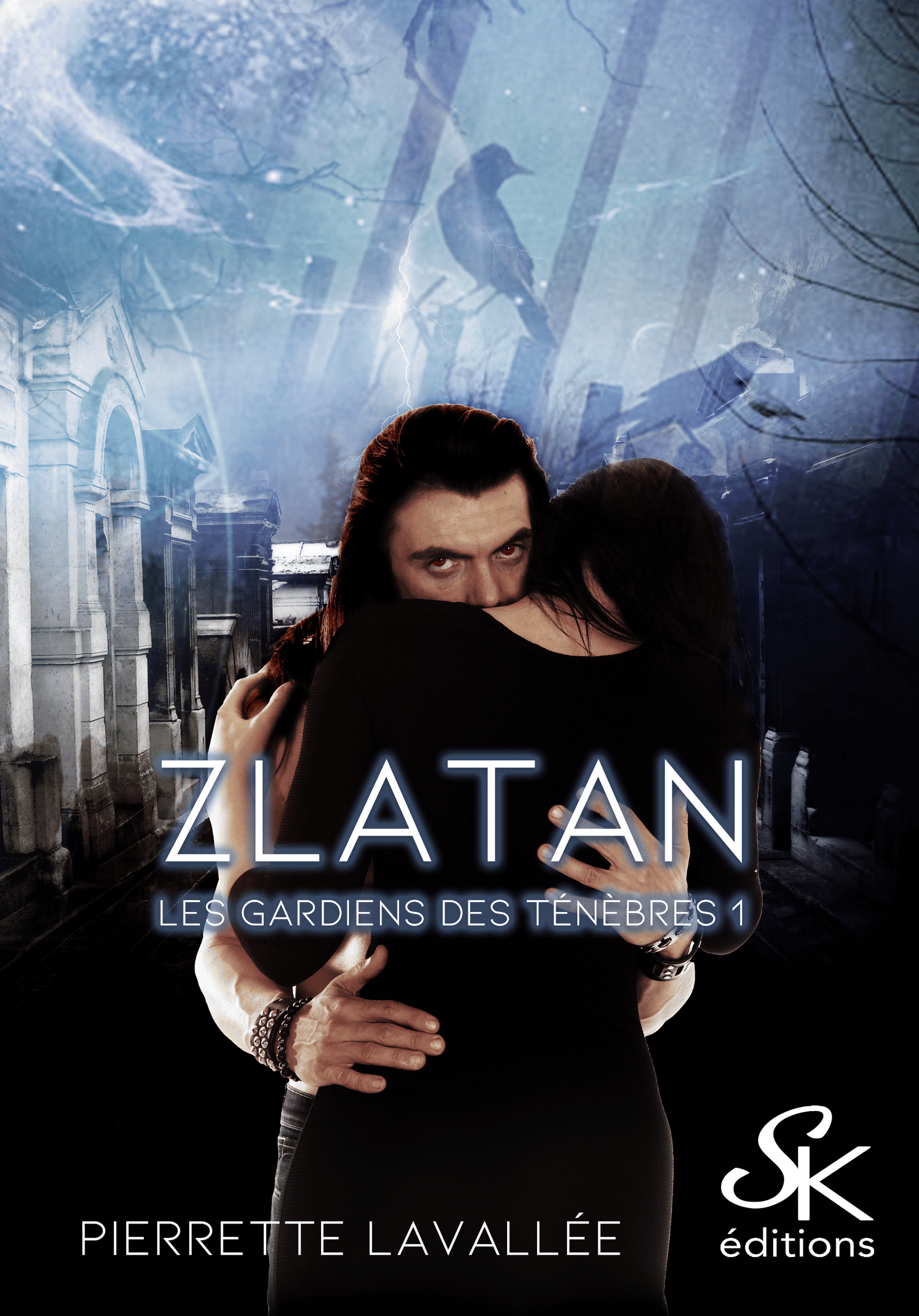 Les gardiens des ténèbres 1 : Zlatan de Pierrette Lavallée