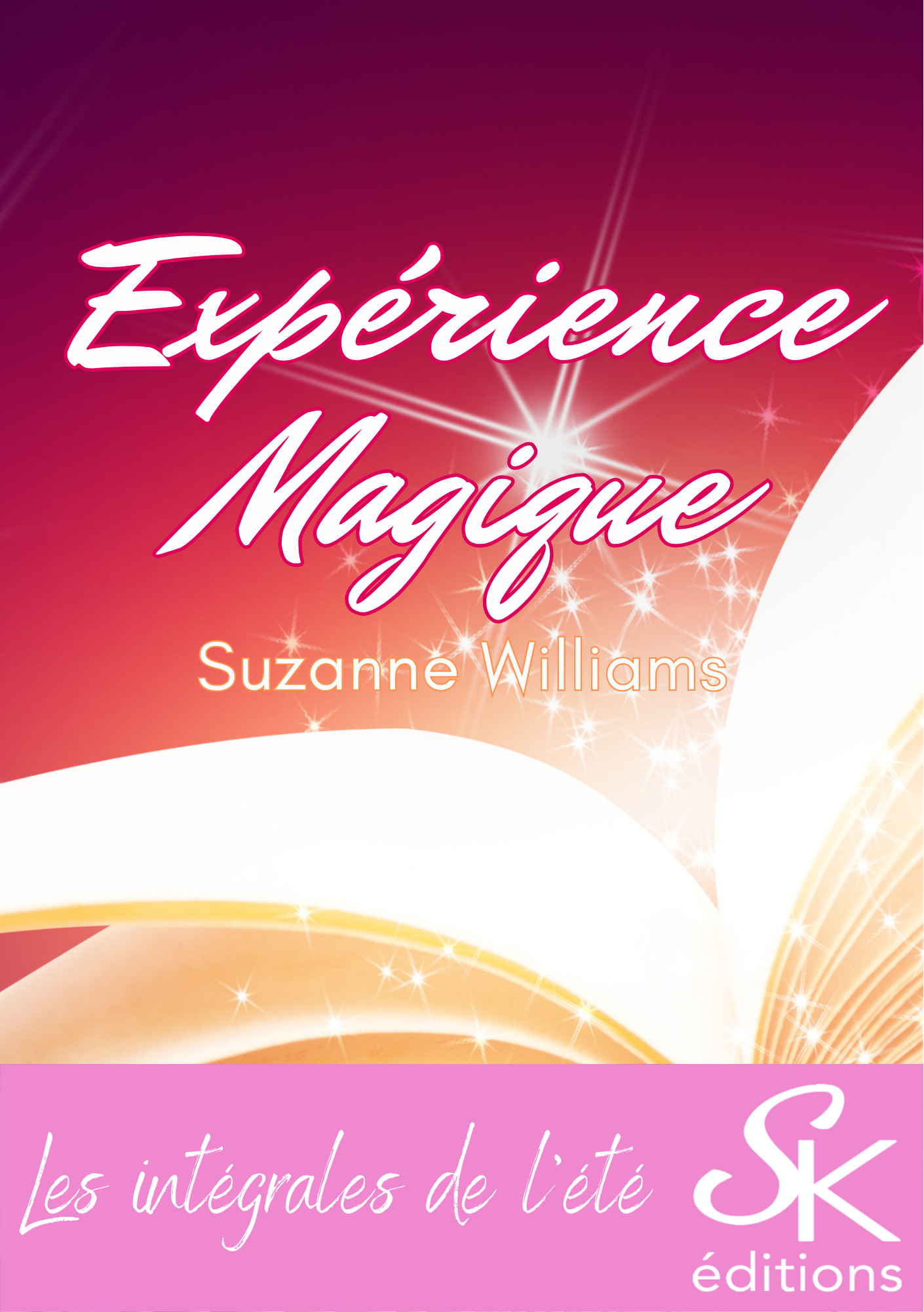 Expérience magique l'intégrale de Suzanne Williams