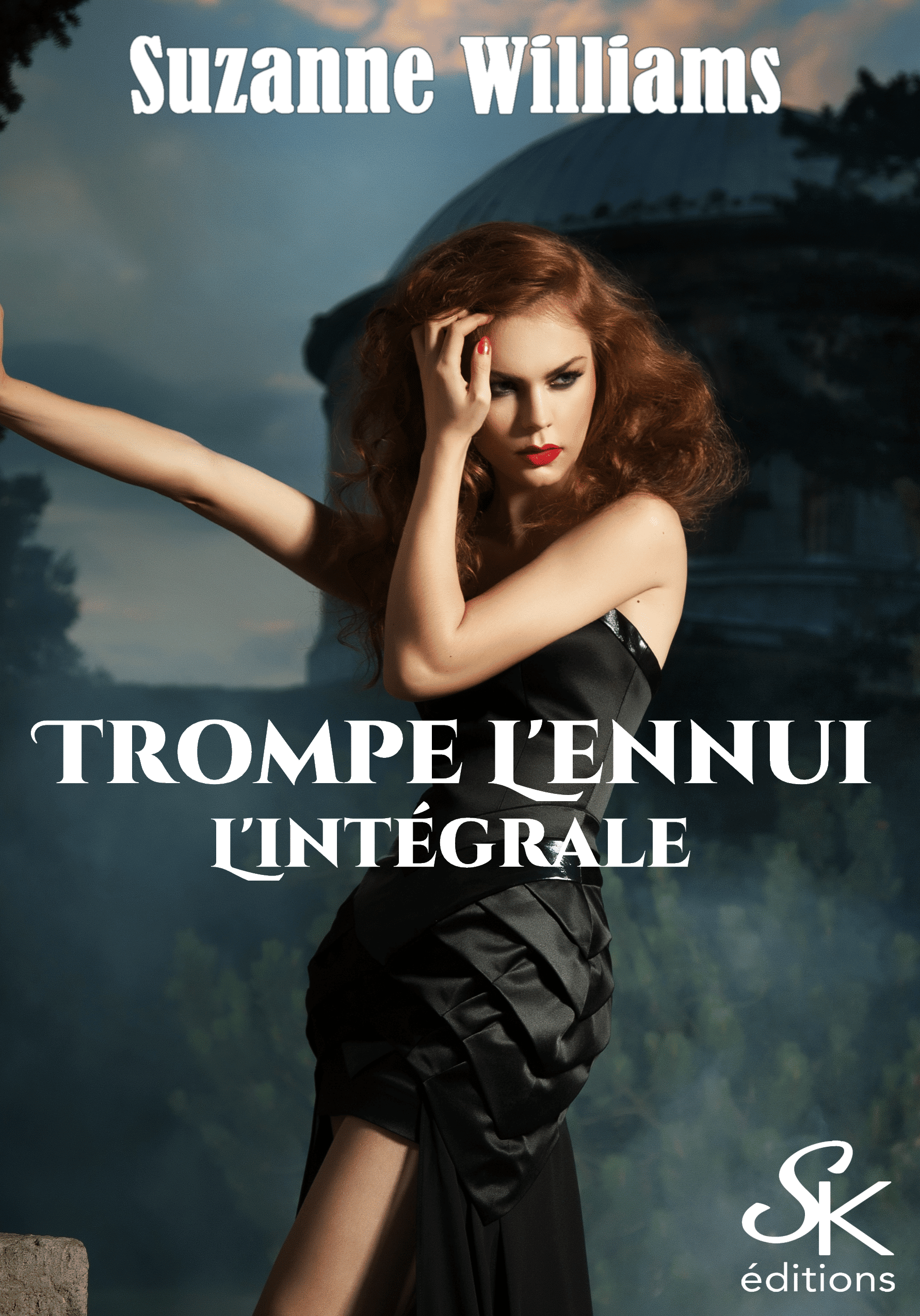 Trompe l'ennui l'intégrale de Suzanne Williams