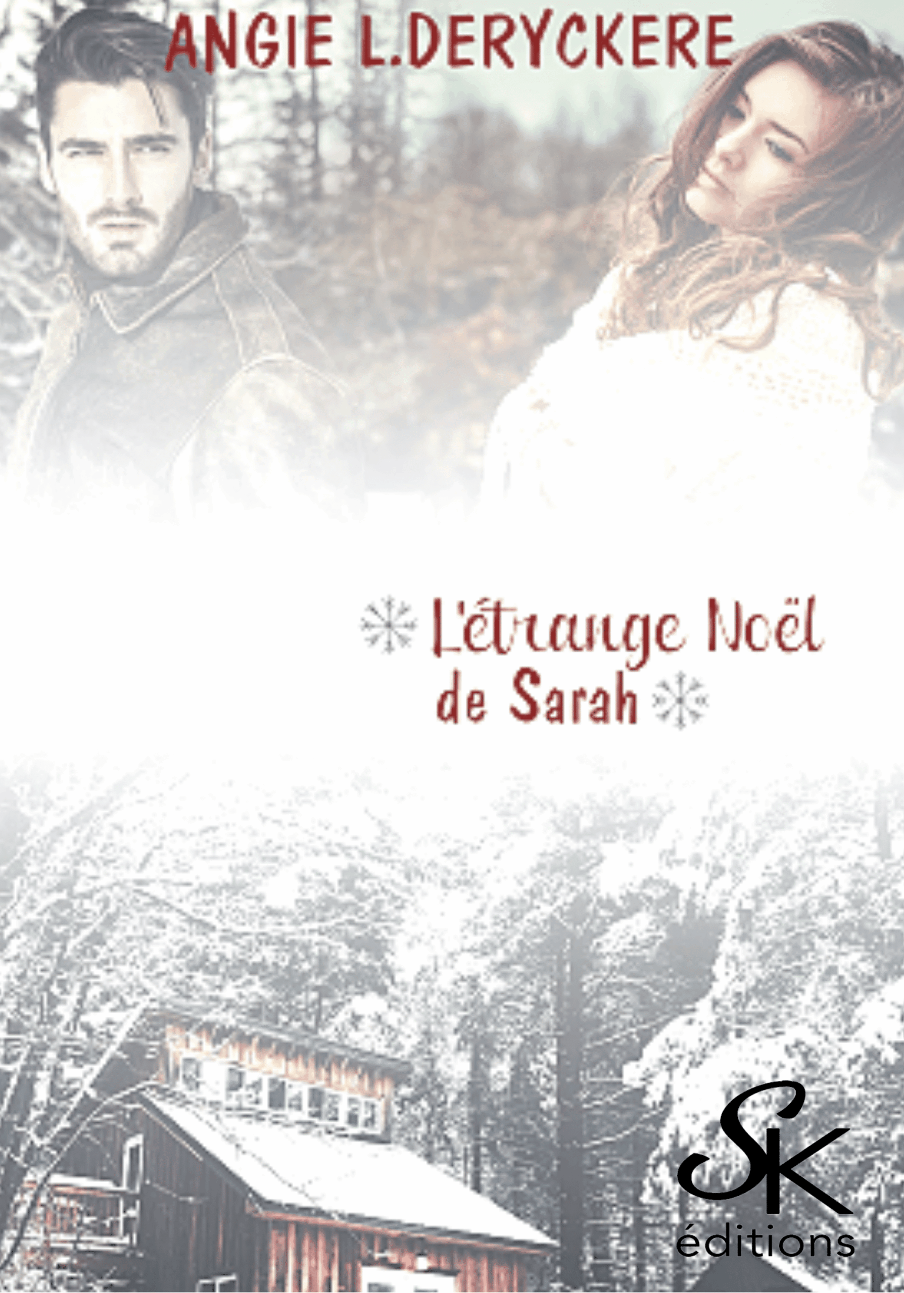 L'étrange noël de Sarah (spin-off de Dirty Loft) de Angie L. Deryckère