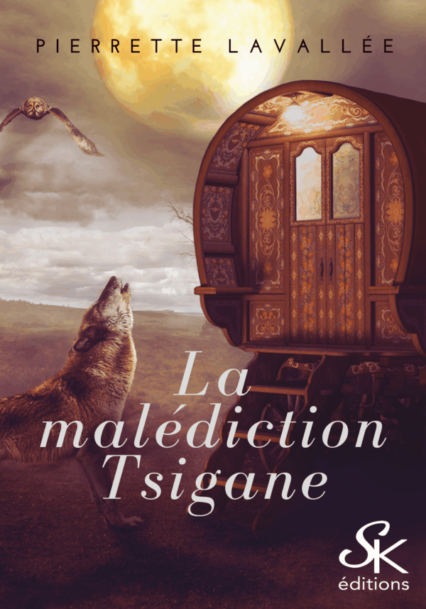 La malédiction Tsigane de Pierrette Lavallée