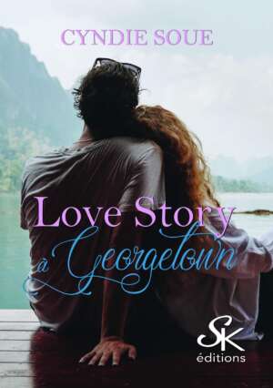 Love story à Georgetown de Cyndie Soue