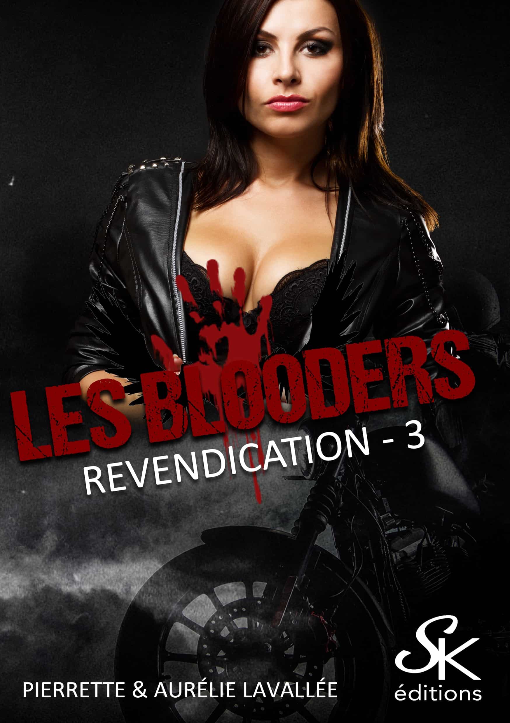 Les Blooders 3 : Revendication de Pierrette et Aurélie Lavallée