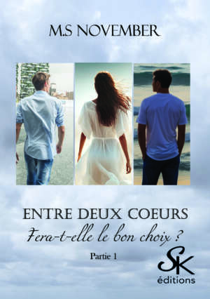 Entre deux coeurs 1 : Un jeu dangereux de M.S November