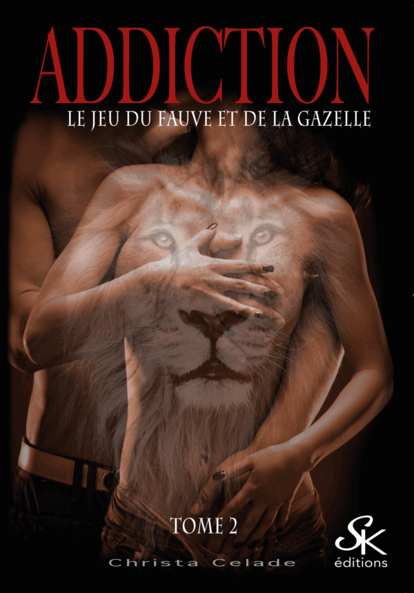 Addiction 2 de Christa Celade