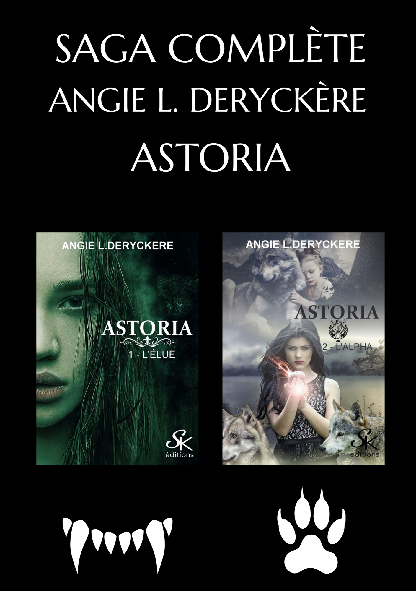 Astoria (saga complète) de Angie L. Deryckère
