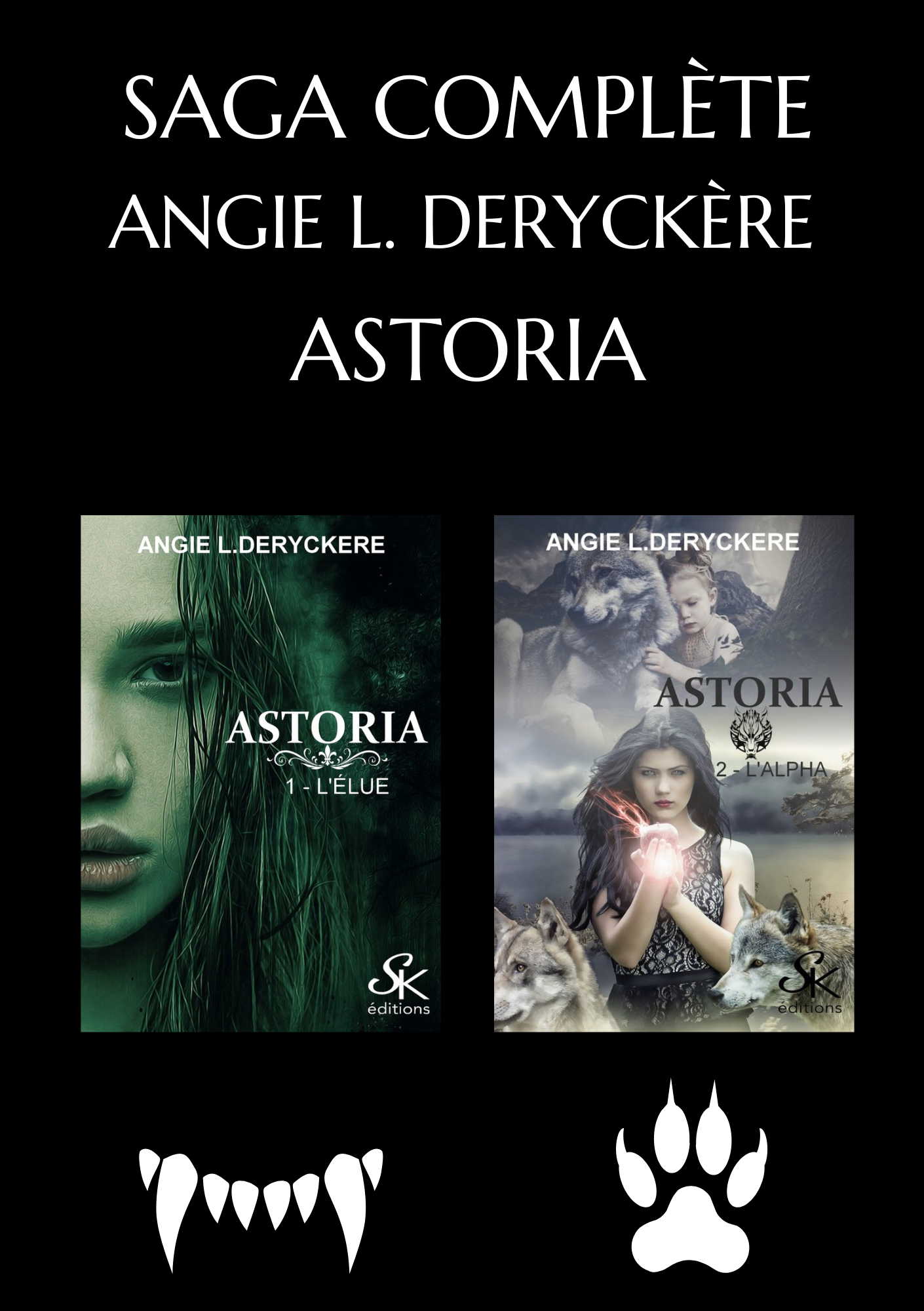 Astoria (saga complète) de Angie L. Deryckère