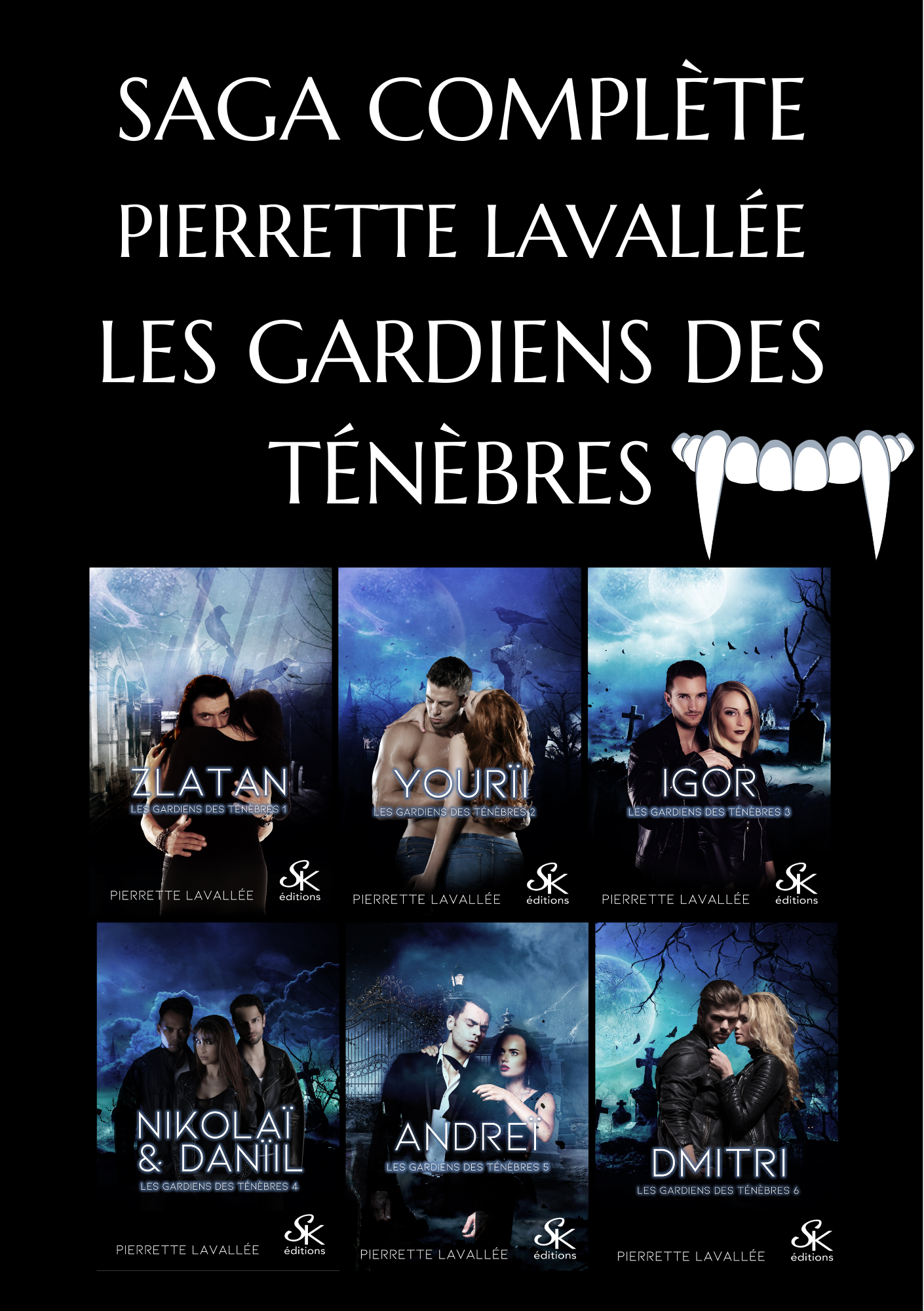 Les gardiens des ténèbres (saga complète) de Pierrette Lavallée