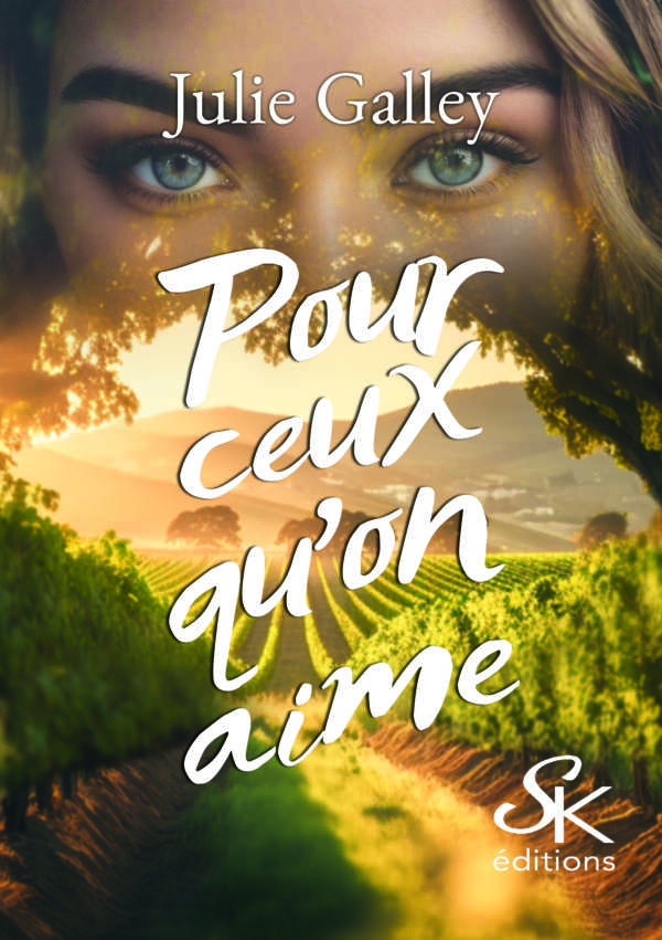 Pour ceux qu'on aime de Julie Galley