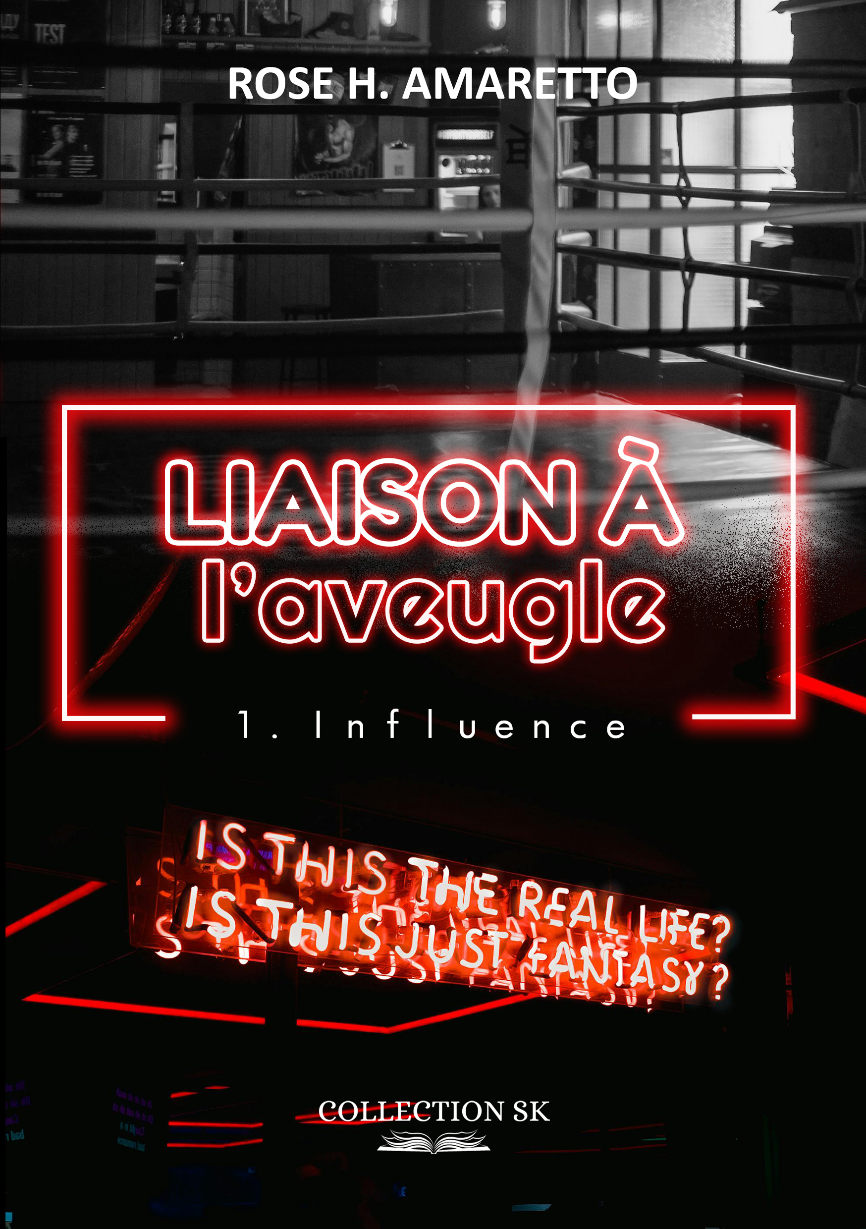 Liaison à l'aveugle 1 : Influence de Rose H. Amaretto