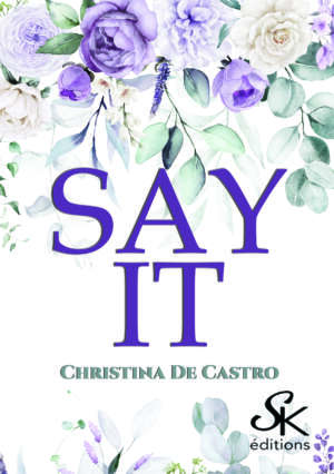 Say it de Christina De Castro