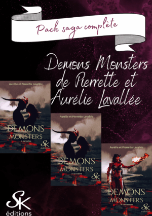 Demons Monsters (saga complète) de Pierrette et Aurélie Lavallée