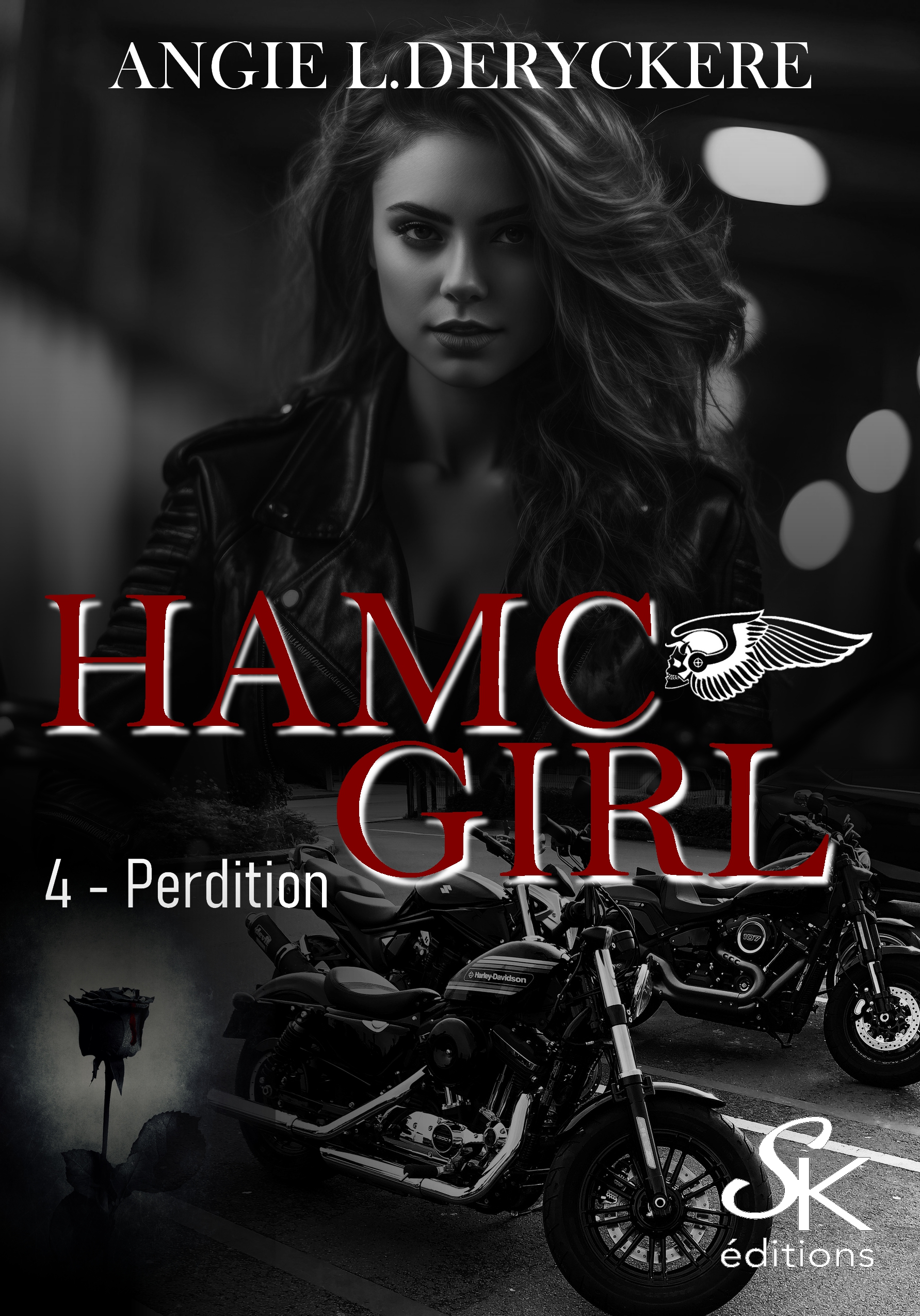 HAMC girl 4 : Perdition de Angie L. Deryckère