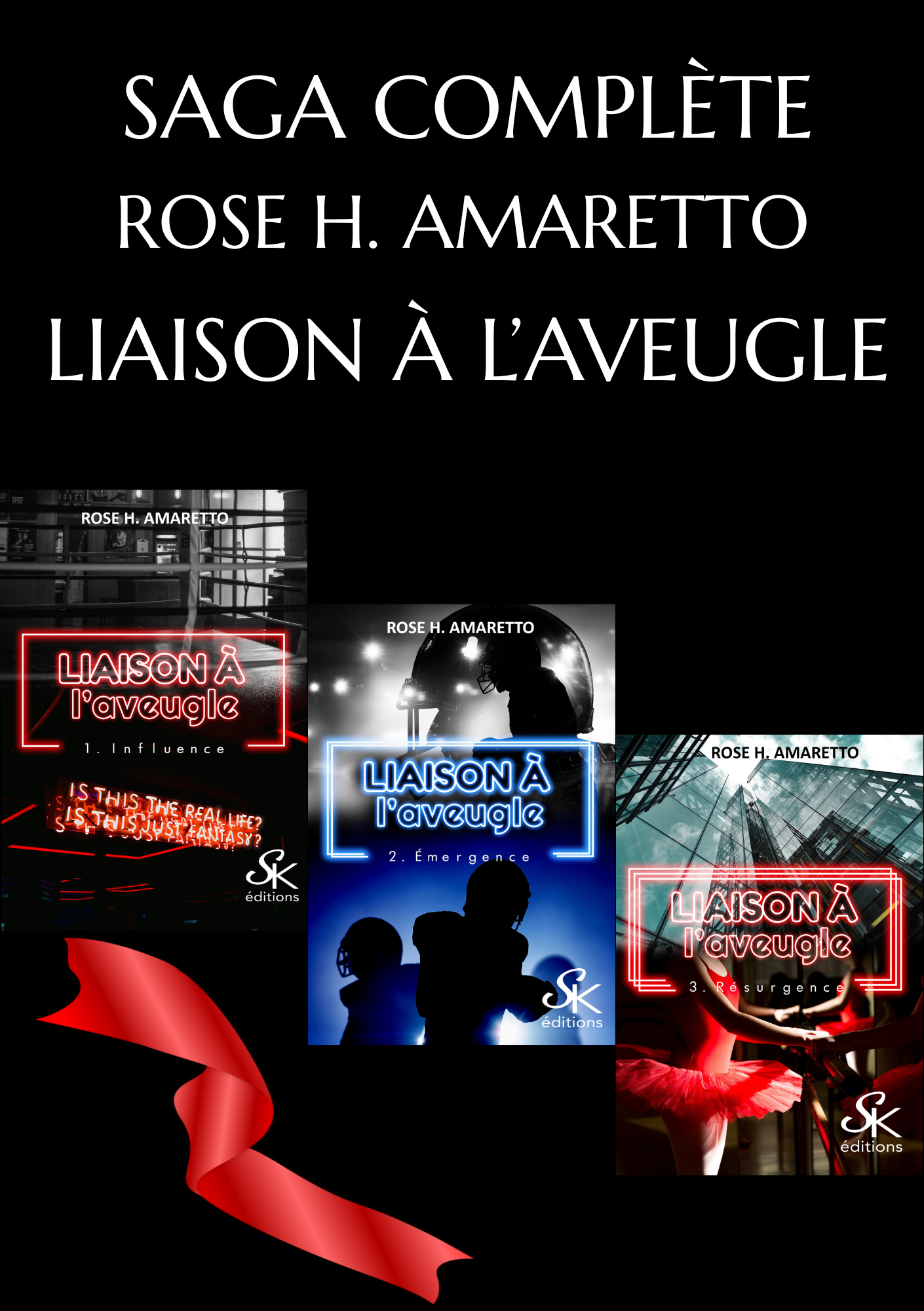 Liaison à l'aveugle (saga complète) de Rose H. Amaretto