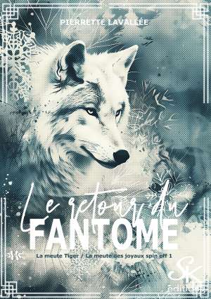 Spin-off La meute des Joyaux et La meute Tiger : Le retour du fantôme de Pierrette Lavallée