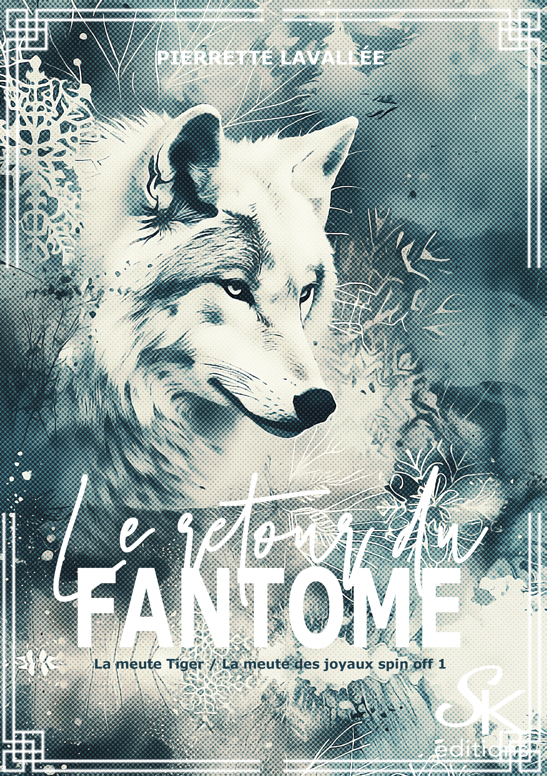 Spin-off La meute des Joyaux et La meute Tiger : Le retour du fantôme de Pierrette Lavallée