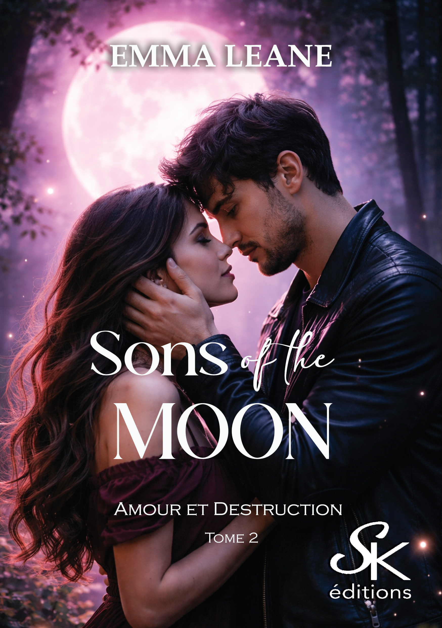 Sons of the moon 2 : Amour et destruction de Emma Léane