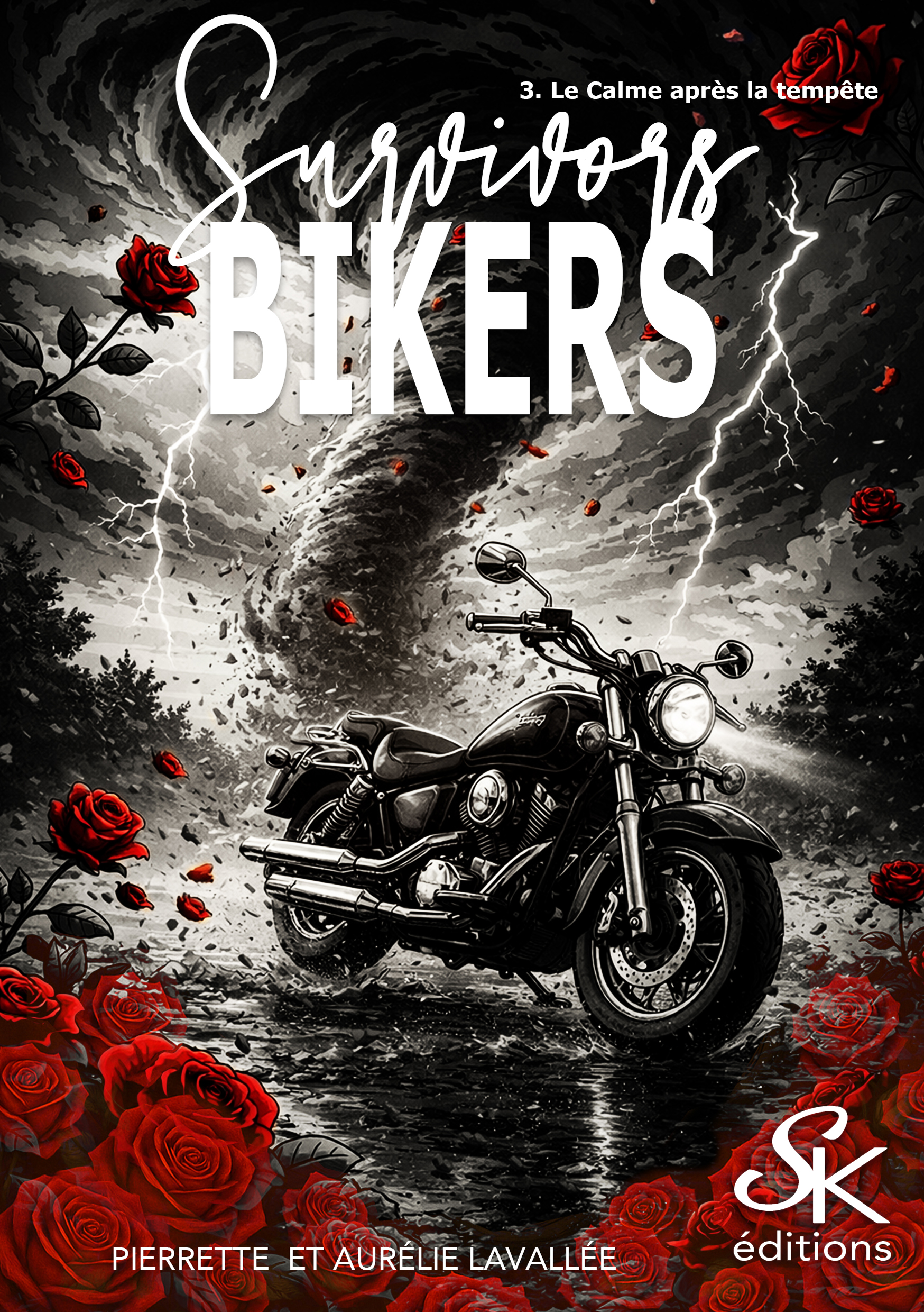 Survivors bikers 3 : Le calme avant la tempête de Pierrette et Aurélie Lavallée